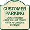 Signmission Designer Series-Unauthorized Cars Will Be Towed Away At Owners Expense, 18" L, 18" H, TG-1818-9875 A-DES-TG-1818-9875 - alternate 1